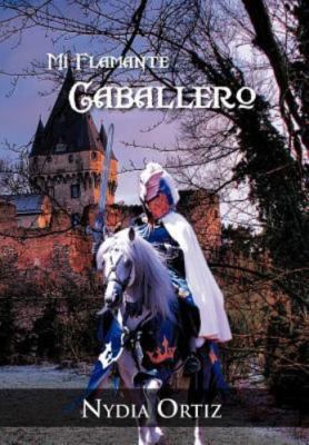 Mi Flamante Caballero (Spanish Edition), Ortiz, Nydia, Good Book