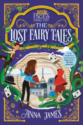 Pages & Co.: The Lost Fairy Tales - Paperback By James, Anna - VERY GOOD