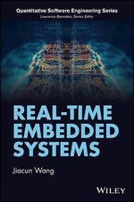 Real-Time Embedded Systems (Quantitative Software Engineering Series) by Wang, 