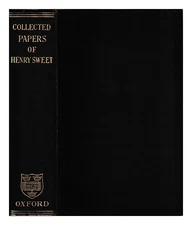 SWEET, HENRY (1845-1912); WYLD, H. C. (1870-1945) [EDITOR] Collected papers / ar