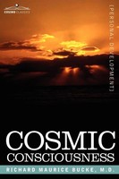Richard Maurice Bucke | Cosmic Consciousness | Taschenbuch | Englisch (2006)