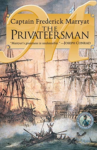 THE PRIVATEERSMAN: 2 (Classics of Naval Fiction),Unknown