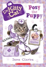Posy the Puppy (Dr. KittyCat #1) - Paperback By Clarke, Jane - GOOD