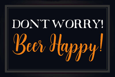 Holzschild 18x12 Don't worry Beer happy Bier Wand Deko Bar Kneipe Sammler Gesche