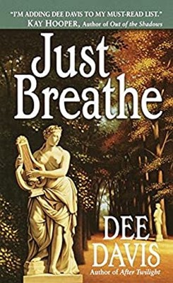 Just Breathe Mass Market Paperbound Dee Davis