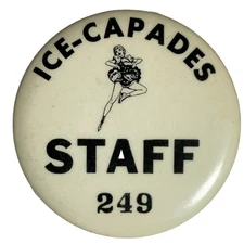 Ice Capades Staff Vintage 2.5" Celluloid Pinback Button
