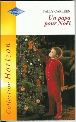 HARLEQUIN - UN PAPA POUR NOEL - ROMAN