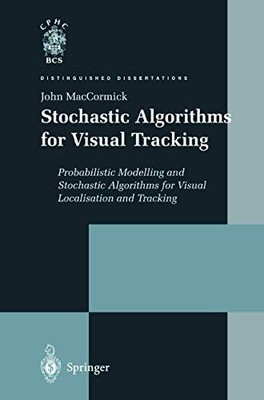 Stochastic Algorithms for Visual Tracking: Probabilistic Modelli