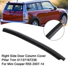 Right Side Door Column Cover Pillar Trim 51137167236 For Mini Cooper R55 07~14