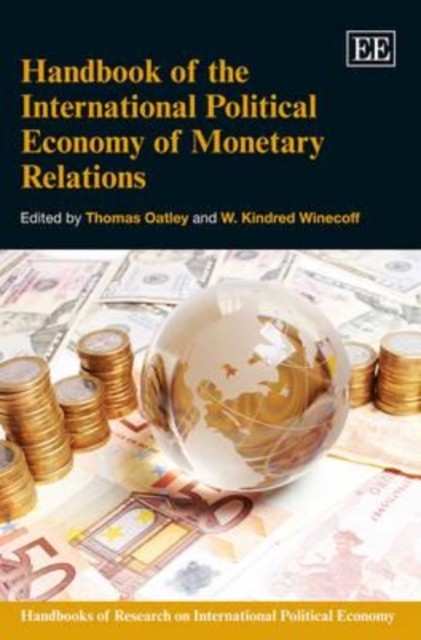 Handbook of the International Political Economy of Monetary Relations Oatley