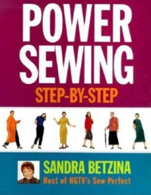 Power Sewing Step-by-Step - Hardcover By Betzina, Sandra - GOOD