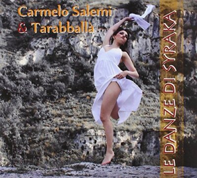 Carmelo Salemi|Tarabballa - Le Danze di Syraka