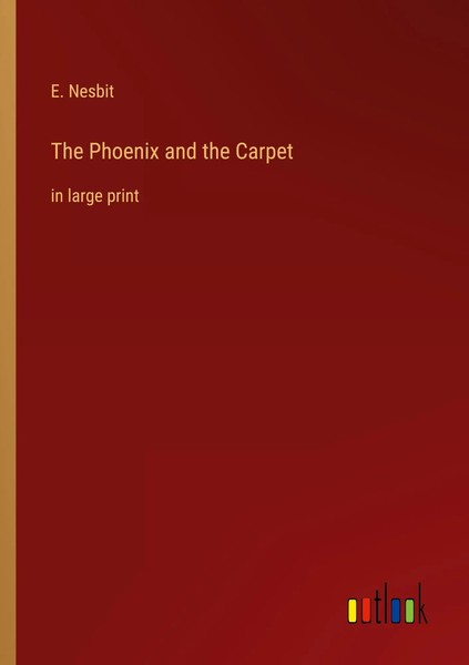 E. Nesbit | The Phoenix And The Carpet | Taschenbuch | Englisch (2022)-image