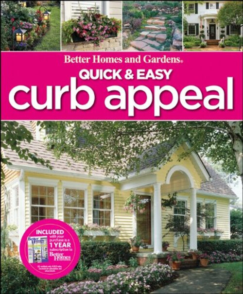 Quick and Easy Curb Appeal Paperback Better Homes and Gardens Boo