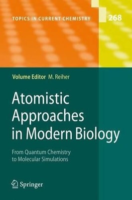 Atomistic Approaches in Modern Biology - 9783642072406