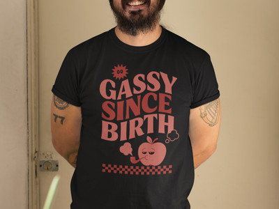 Funny Gassy Since Birth T-Shirt, Unisex Humor Tee, Gift for Friends
