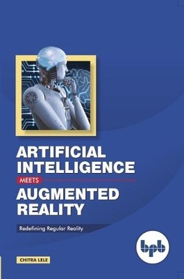 Chitra Lele Artificial Intelligence Meets Augmented Re (Taschenbuch) (US IMPORT)