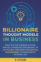 Billionaire Thought Models In Business R. Stevens Taschenbuch Englisch 2019