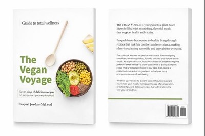 The Vegan Voyage Vegan Cookbook   7 Days of Delicious Plant-based Recipes