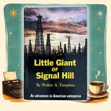 Little Giant Of Signal Hill By Walker A. Tompkins
