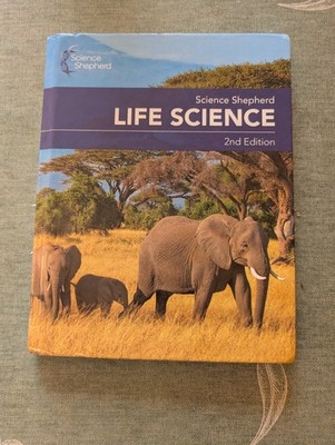 Science Shepherd Life Science Student Textbook Hard Cover 2nd Edition No Writing
