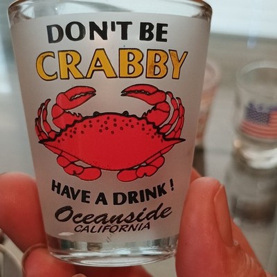 Don't Be Crabby Oceanside California Painted Multicolor Glass Shot Glass
