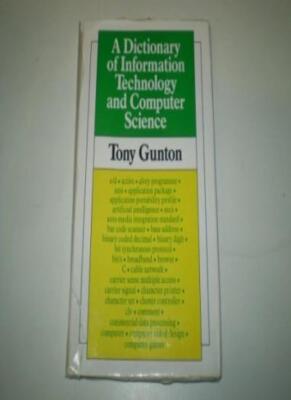 Dictionary of Information Technology and Compute By Tony Gunton