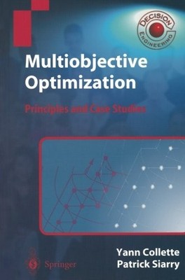 MULTIOBJECTIVE OPTIMIZATION: PRINCIPLES AND CASE STUDIES By Yann Collette NEW