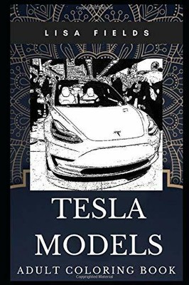 Tesla Models Adult Coloring Book: Electric Cars and ...