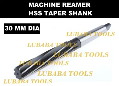 HSS Machine Reamer Dia 30 MM With Taper Shank MT 3- Cut Edge 133 MM - OAL 260MM