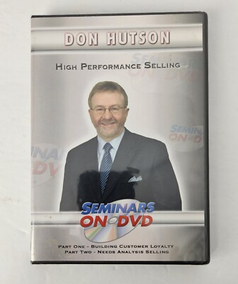 Don Hutson: High Performance Selling Seminars On DVD Customer Loyalty Analysis 