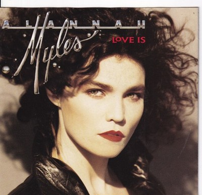 7'' Single - Alannah Myles - Love is