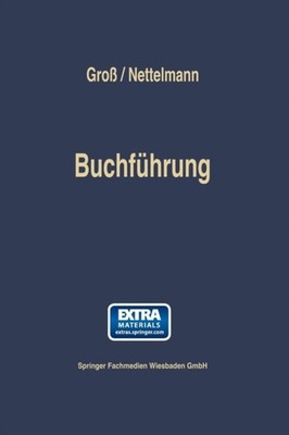 Gross - Buchfuhrung  Einfuhrung in Die Finanzbuchaltung Auf Der Grundl - X555z