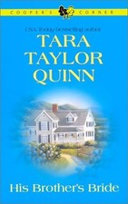 His Brother's Bride (Cooper's Corner, Book 3) by Quinn, Tara Taylor, Good Book