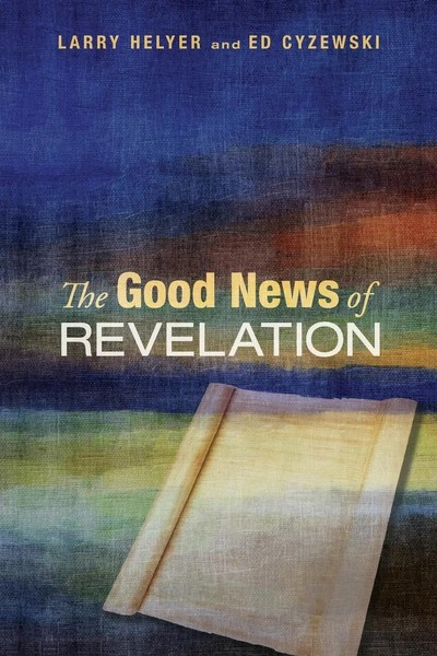 Larry R. Helyer (U. A.) | The Good News Of Revelation | Taschenbuch | Englisch-image
