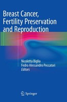 Breast Cancer, Fertility Preservation And Reproduction Nicoletta Biglia (U. A.)