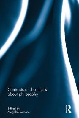 Contrasts and Contests about Philosophy, Hardcover by Ramose, Mogobe B. (EDT)...