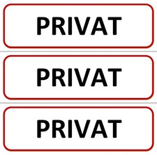 3 x Klebeschild - Privat - 196x65 Aufkleber Schild (kein Zutritt)