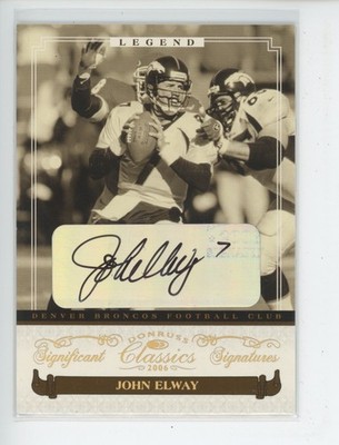 JOHN ELWAY AUTO 2006 DONRUSS CLASSICS SIGNIFICANT SIGNATURES 7/7 JERSEY # 1/1