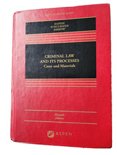 Criminal Law and Its Processes : Cases and Ma...