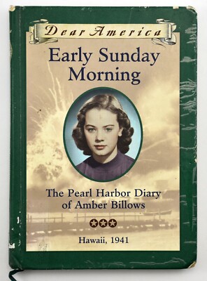 Dear America -Early Sunday Morning: Pearl Harbor Diary of Amber Billows 2001