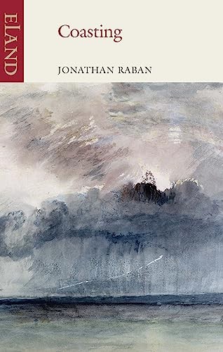 Coasting,Jonathan Raban- 9781780601380