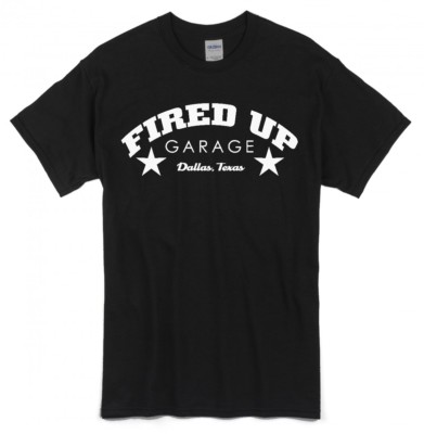 Fired Up Garage Adult T-shirt, BLACK, NEW 