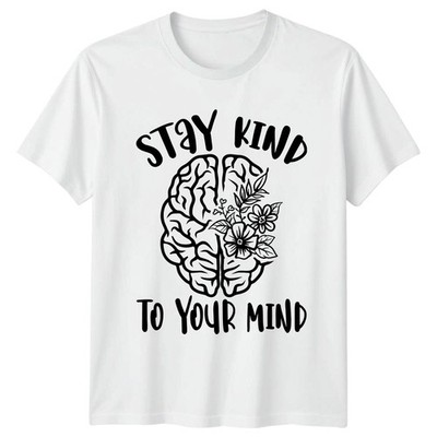 Stay Kind To Your Mind T-Shirt Mental Health Awareness Self Care Gift