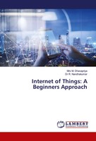 Internet Of Things: A Beginners Approach Mrs M. Dhavapriya (U. A.) Taschenbuch