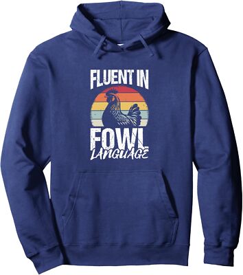 Fluent In Fowl Language Funny Chicken Design Unisex Hooded Sweatshirt