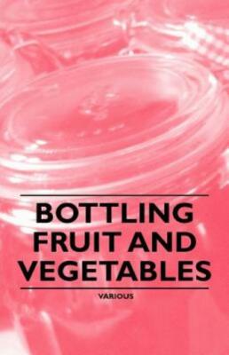 Bottling Fruit and Vegetables