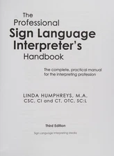 The Professional Sign Language Interpreter's Handbook