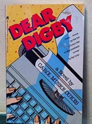 Dear Digby Paperback Carol Muske-Dukes