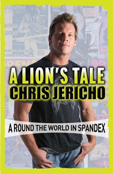 A Lion's Tale | Around The World In Spandex | Chris Jericho | Englisch | Buch-image